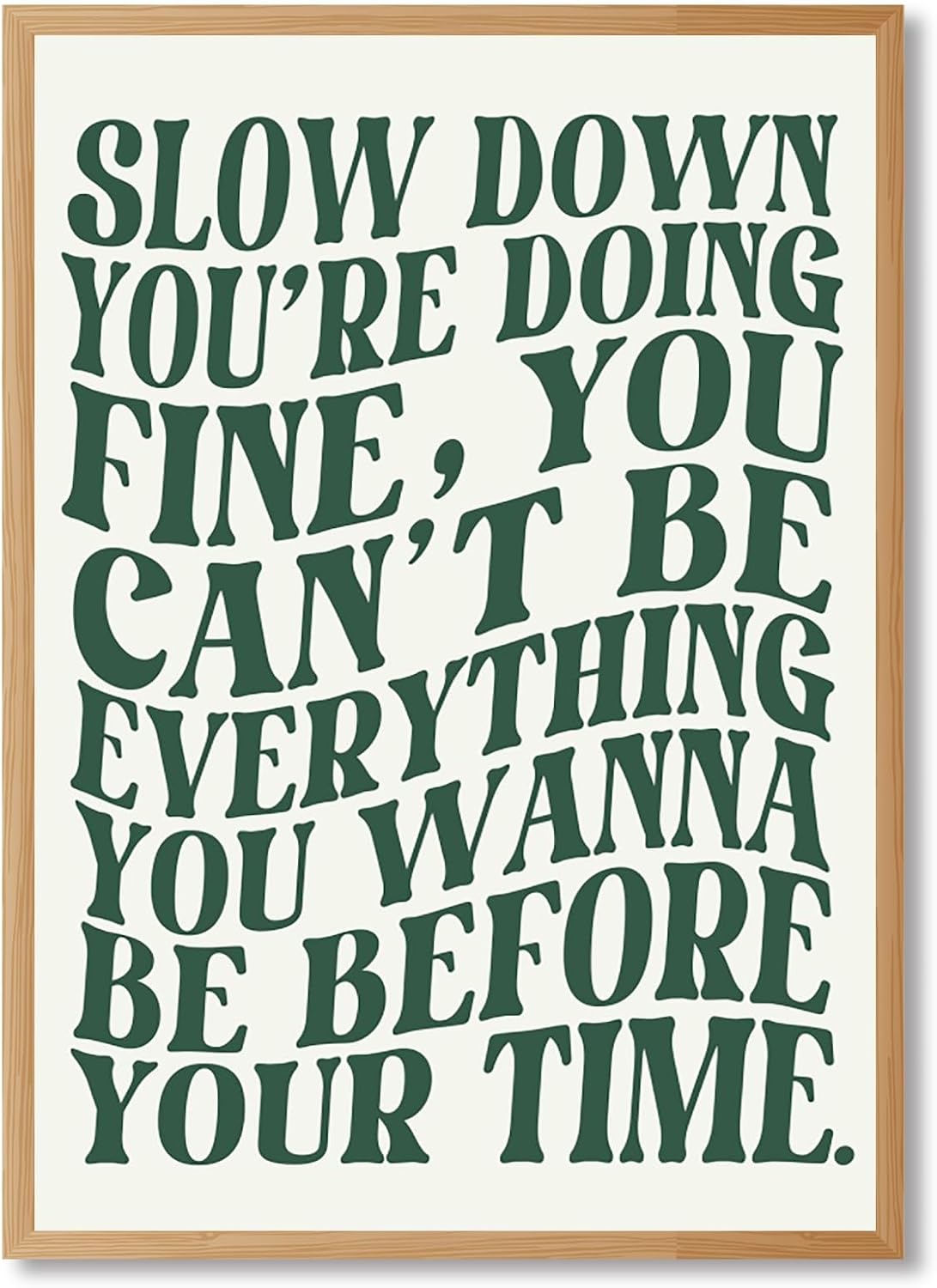 Slow Down Youre Doing Fine Music Posters Green Wall Art Canvas Print Daily Reminder Positive Affirmations Song Lyric Poster Trendy Inspirational Quote Decor for Bedroom Dorm 20x30inch Wooden frame